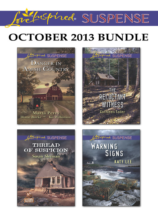 Title details for Love Inspired Suspense October 2013 Bundle: Thread of Suspicion\The Reluctant Witness\Warning Signs\Danger in Amish Country by Susan Sleeman - Wait list